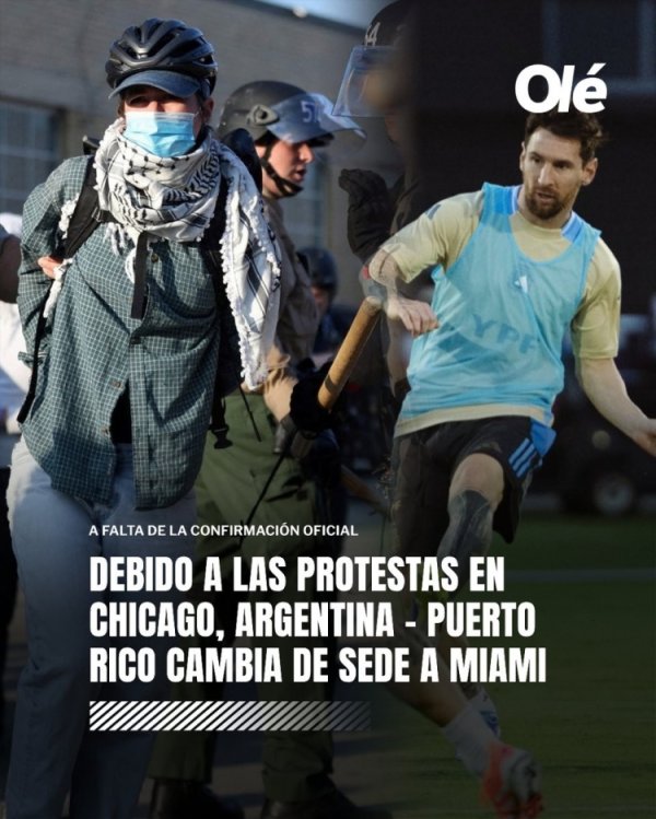 奥莱报：阿根廷vs波多黎各的友情  赛将改至迈阿密进行